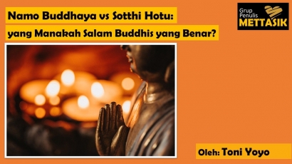 Namo Buddhaya vs Sotthi Hotu: Yang Manakah Salam Buddhis yang Benar?