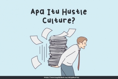 Hustle Culture: Kenali si Gila Kerja