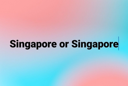 Wahai Singapura, Saya Pengagummu Sejak Lama