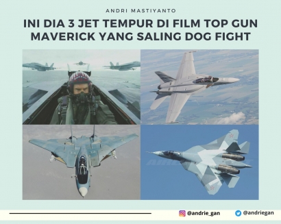 Ini Dia 3 Jet Tempur di Film Top Gun Maverick yang Saling Dog Fight