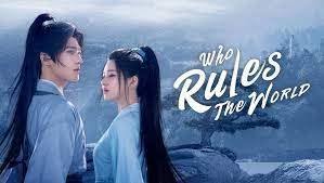 Review Drama China: Who Rules The World (2022)