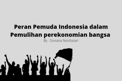 Pemuda Indonesia Memiliki Peran dalam Pemulihan Ekonomi pada Masa Pandemi
