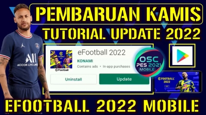 Wajib Tahu! Inilah Tutorial Update eFootball 2022 di Smartphone!