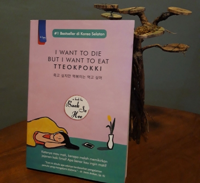 Memahami Rumitnya Pola Pikir Penderita Distimia Melalui Buku "I Want to Die but I Want to Eat Tteokpokki"