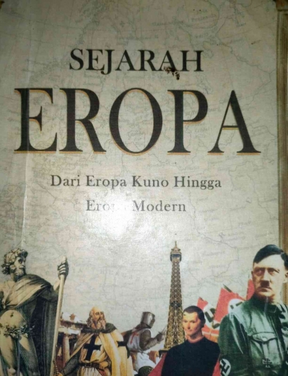 Resensi Buku: Sejarah Eropa dari Eropa Kuno hingga Eropa Modern