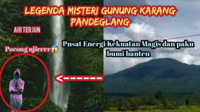 Gunung putri Larangan | Legenda Misteri | Gunung Karang | pandeglang, Kekuatan Magis Dan Paku Bumi Banten