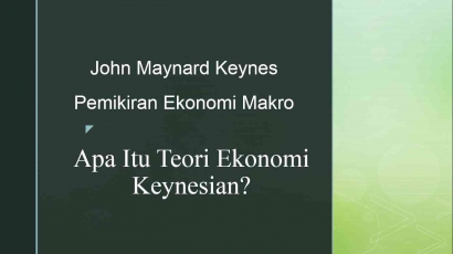 Apa Itu Teori Ekonomi Keynesian? (1)