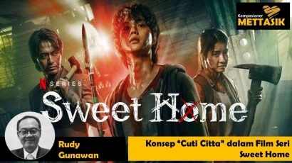 Konsep "Cuti Citta" dalam Film Seri "Sweet Home"