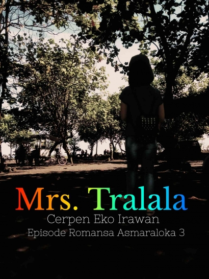 Romansa Asmaraloka 3: Mrs Tralala