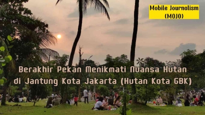 Berakhir Pekan Menikmati Nuansa Hutan di Jantung Kota Jakarta (Hutan Kota GBK)