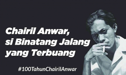 Chairil Anwar, si Binatang Jalang yang Terbuang