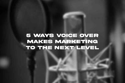 5 Cara Voice Over Membawa Marketing ke Tingkat Berikutnya