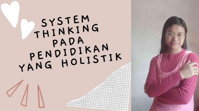"System Thinking" dalam Pendidikan yang Holistik