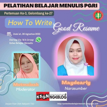 How To Write Good Resume? Bersama Ibu Maesaroh, M.Pd (Maydearly) dengan Moderator Ibu Mutmainah (Ibu Emut)