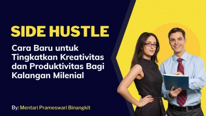 Side Hustle: Cara Baru Tingkatkan Kreativitas dan Produktivitas bagi Kalangan Milenial