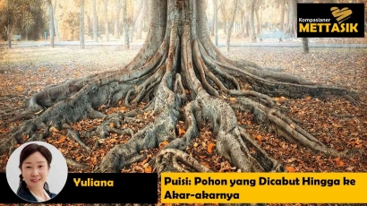 Pohon yang Dicabut Hingga ke Akar-akarnya