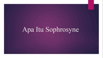 Apa Itu Sophrosyne? (2)