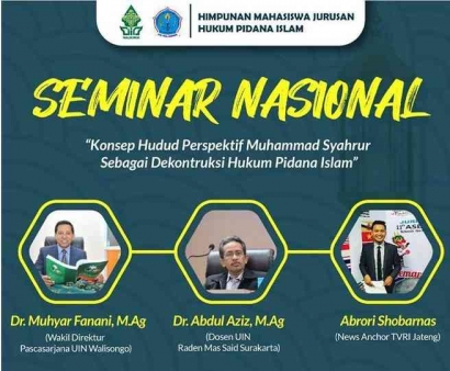 Seminar Nasional "Konsep Hudud Perspektif Muhammad Syahrur sebagai Dekonstruksi Hukum Pidana Islam"