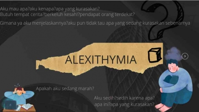 Alexithymia, Fenomena ketika Kesulitan dalam Menggambarkan Perasaan yang Dirasakan