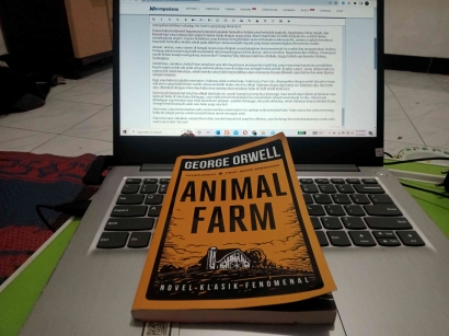 Animal Farm Karya George Orwell: Seberapa 'Babi' Pemerintahan Kita?