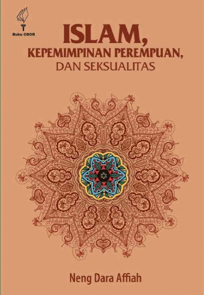 Sekilas Ilmu dari Buku "Islam, Kepemimpinan Perempuan dan Seksualitas" (Review)