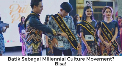 Batik Sebagai Miliennial Culture Movement? Bisa!