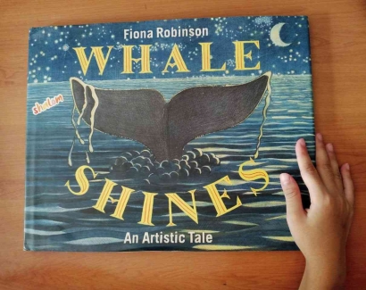 Reviu Pictbook: Whale Shines An Artistic Tale