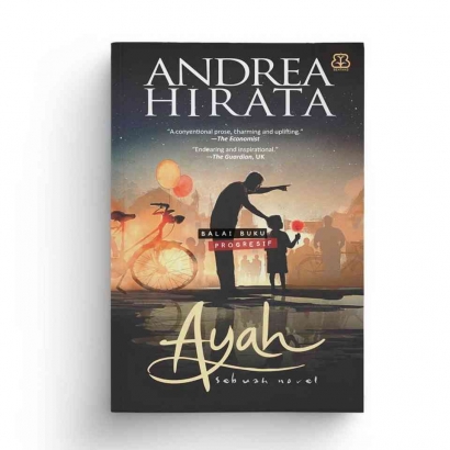 Sinopsis Novel "Ayah" Karya Andrea Hirata