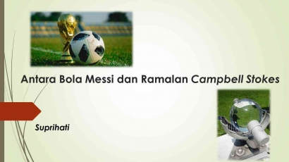 Antara Bola Messi dan Ramalan Campbell Stokes
