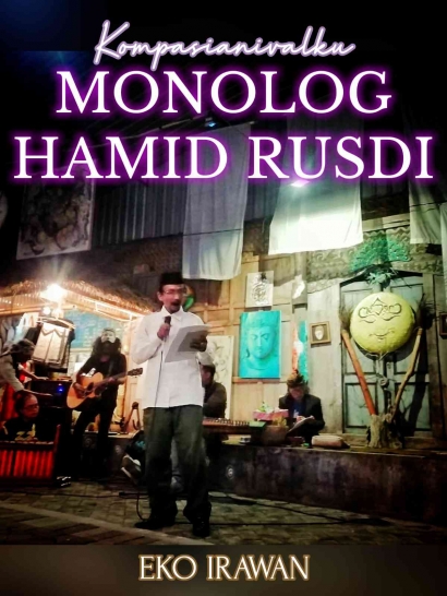 Kompasianivalku, Monolog Hamid Rusdi