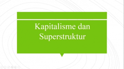 Kapitalisme dan Superstruktur (19)