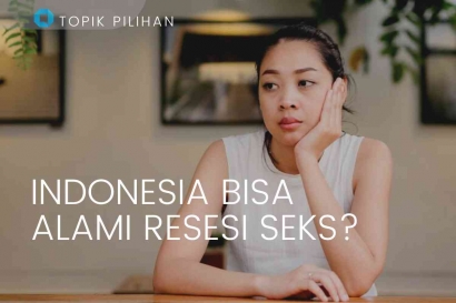Potensi Resesi Seks di Indonesia Diakibatkan Meningkatnya Tuntutan Hidup?