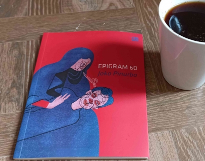 "Epigram 60", Kumpulan Puisi Kado Ulang Tahun Joko Pinurbo