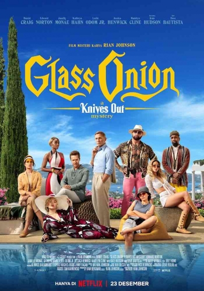 Review Film Glass Onion: A Knives Out Mystery (2022), Lebih Bagus dari Knives Out (2019)?