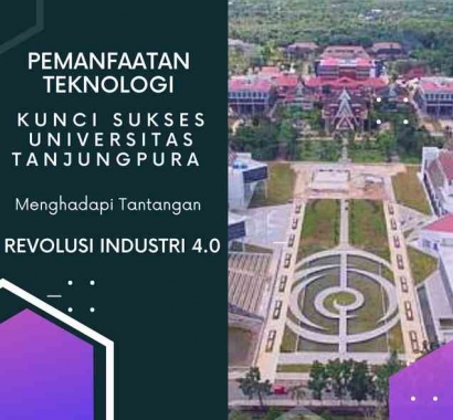 Pemanfaatan Teknologi, Kunci Sukses Universitas Tanjungpura Menghadapi Tantangan Revolusi Industri 4.0