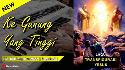 'Ke Gunung yang Tinggi', Lagu Rohani Kristen tentang Transfigurasi Yesus