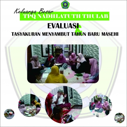 Evaluasi dan Silaturrahmi Akhir Tahun Mu'allim TPQ Nahdlatuth Thullab bersama Pengasuh Tanggung Padang-Lumajang