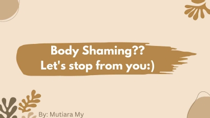 Katakan 'TIDAK' Pada Body Shaming