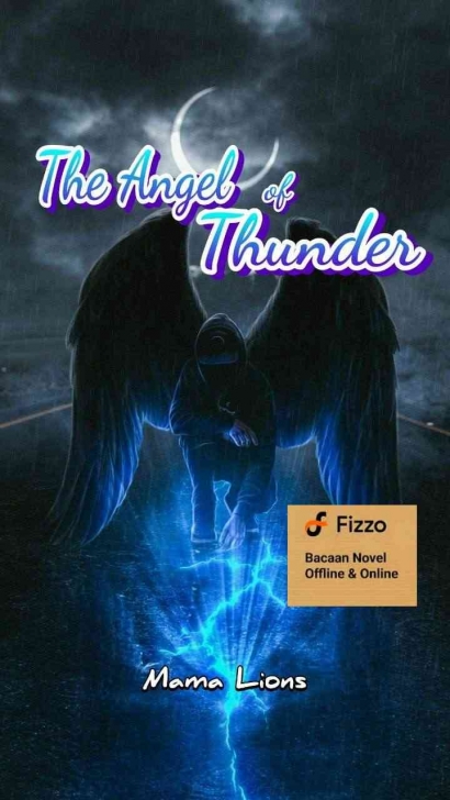 Sinopsis Novel Online Fizzo "The Angel of Thunder"