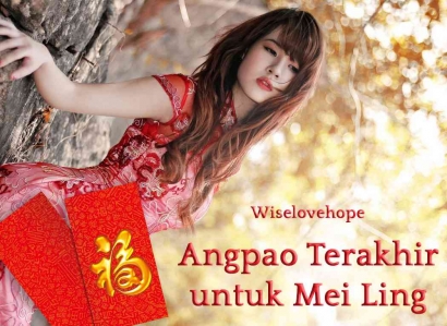 Angpao Terakhir untuk Mei Ling (1 dari 3)