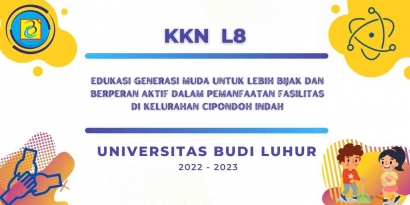Mahasiswa KKN L8 Universitas Budi Luhur Melakukan kegiatan dan Program Edukasi Generasi Muda dalam Pemanfaatan Fasilitas diKelurahan Cipondoh Indah