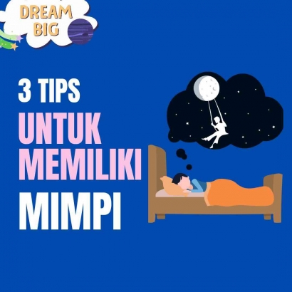 Jangan Lewatkan! 3 Tips Ini akan Membuatmu Punya Mimpi untuk Meraih Kesuksesan