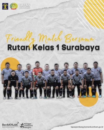 Friendly Match Sepak Bola Lapas Jombang Kanwil Kemenkumham Jawa Timur Melawan Rutan Kelas I Surabaya