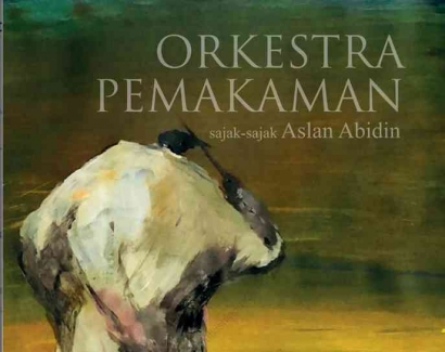 Mengulas Unsur-unsur Erotisme Religiusitas dalam Sajak Orkestra Pemakaaman Karya Aslan Abidin