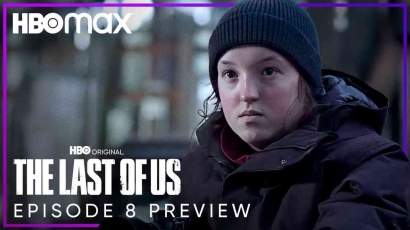 Review The Last of Us Episode 8: Ellie dan Joel dalam Bahaya