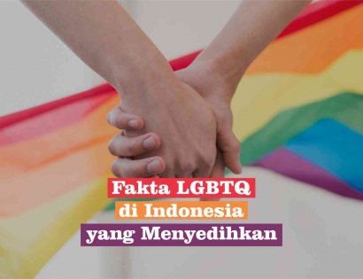 Fakta LGBTQ di Indonesia yang Menyedihkan
