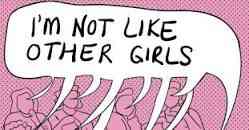 "I'm Not Like Others Girl" Termasuk Internalized Misogyny?