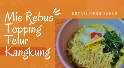 Kreasi Sahur Mie Rebus Topping Telur Kangkung (Samber 4/30)