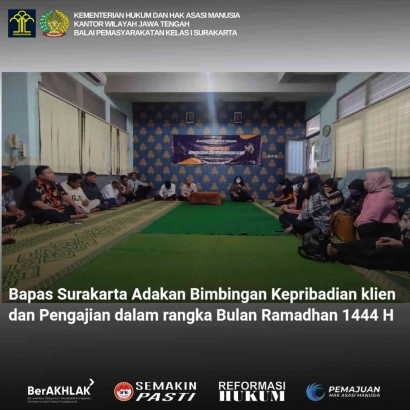Bapas Surakarta Adakan Bimbingan Kepribadian Klien dan Pengajian dalam Rangka Bulan Ramadhan 1444 H