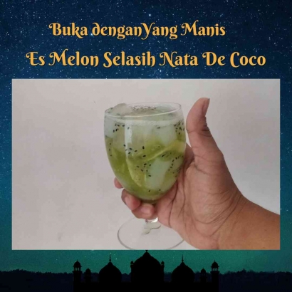 Buka Dengan yang Manis, Es Melon Selasih Nata De Coco